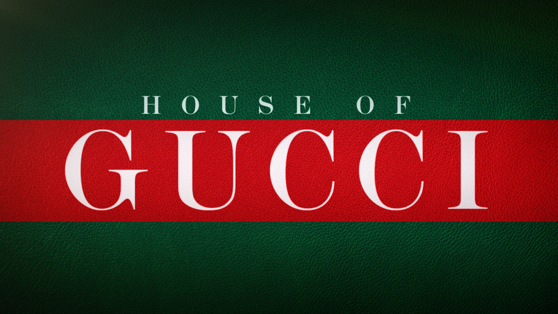 HOUSE OF GUCCI